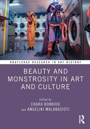 Beauty and Monstrosity in Art and Culture de Chara Kokkiou