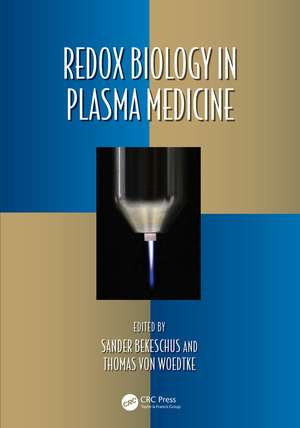 Redox Biology in Plasma Medicine de Sander Bekeschus