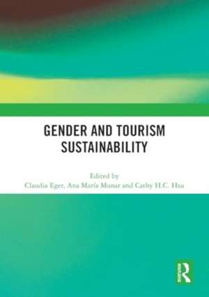 Gender and Tourism Sustainability de Claudia Eger