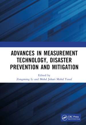 Advances in Measurement Technology, Disaster Prevention and Mitigation: Proceedings of the 3rd International Conference on Measurement Technology, Disaster Prevention and Mitigation (MTDPM 2022), Zhengzhou, China, 27–29 May 2022 de Zongming Li