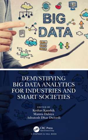 Demystifying Big Data Analytics for Industries and Smart Societies de Keshav Kaushik