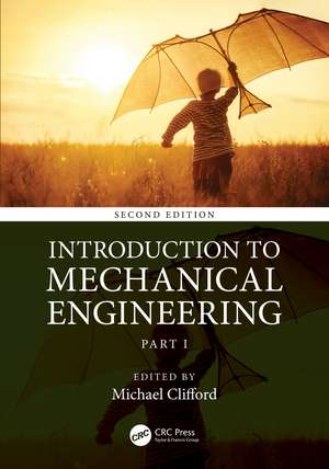 Introduction to Mechanical Engineering: Part 1 de Michael Clifford