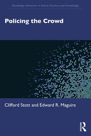 Policing the Crowd de Clifford Stott