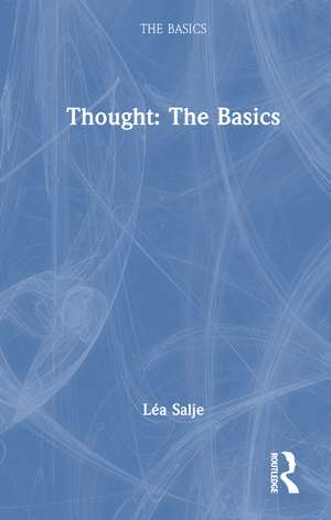 Thought: The Basics de Léa Salje