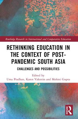 Rethinking Education in the Context of Post-Pandemic South Asia: Challenges and Possibilities de Uma Pradhan