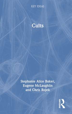 Cults de Stephanie Alice Baker