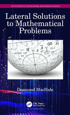 Lateral Solutions to Mathematical Problems de Desmond MacHale