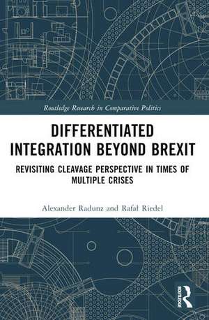Differentiated Integration Beyond Brexit de Alexander Radunz