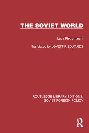 The Soviet World de Luca Pietromarchi
