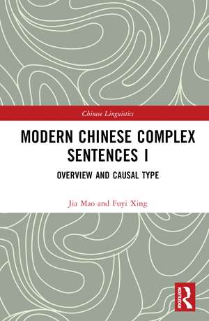 Modern Chinese Complex Sentences I: Overview and Causal Type de XING Fuyi