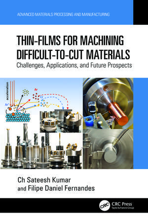 Thin-Films for Machining Difficult-to-Cut Materials: Challenges, Applications, and Future Prospects de Ch Sateesh Kumar