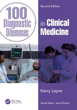 100 Diagnostic Dilemmas in Clinical Medicine de Kerry Layne