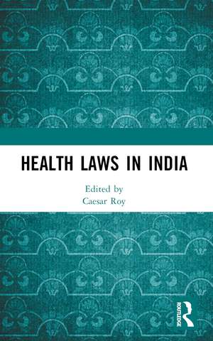 Health Laws in India de Caesar Roy