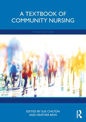 A Textbook of Community Nursing de Sue Chilton