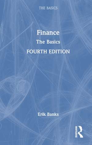 Finance: The Basics de Erik Banks