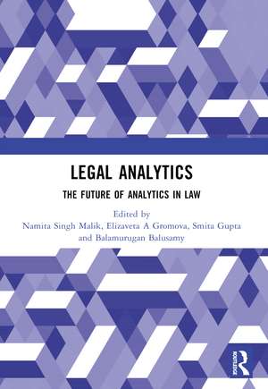 Legal Analytics: The Future of Analytics in Law de Namita Singh Malik