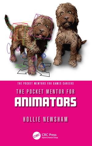 The Pocket Mentor for Animators de Hollie Newsham