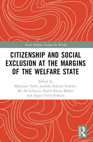 Citizenship and Social Exclusion at the Margins of the Welfare State de Marianne Takle