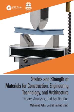 Statics and Strength of Materials for Construction, Engineering Technology, and Architecture: Theory, Analysis, and Application de Mohamed Askar