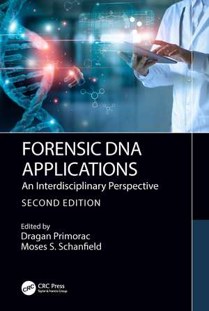 Forensic DNA Applications: An Interdisciplinary Perspective de Dragan Primorac