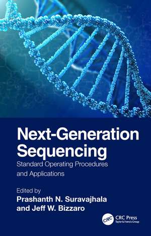 Next-Generation Sequencing: Standard Operating Procedures and Applications de Prashanth N Suravajhala