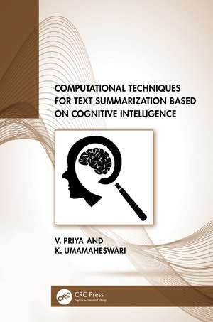 Computational Techniques for Text Summarization based on Cognitive Intelligence de V. Priya