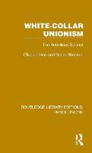 White-Collar Unionism: The Rebellious Salariat de Clive Jenkins