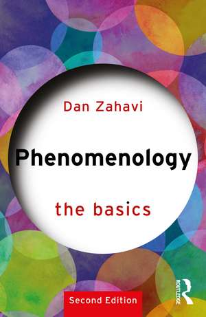 Phenomenology: The Basics de Dan Zahavi