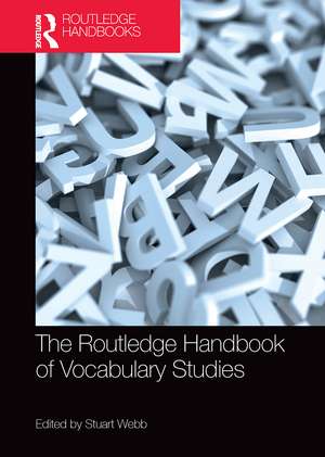 The Routledge Handbook of Vocabulary Studies de Stuart Webb