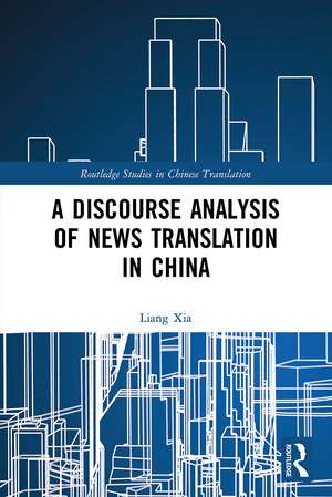 A Discourse Analysis of News Translation in China de Liang Xia