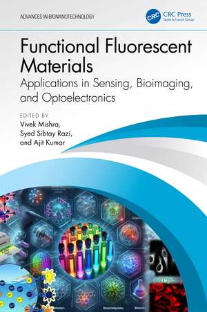 Functional Fluorescent Materials: Applications in Sensing, Bioimaging, and Optoelectronics de Vivek Mishra