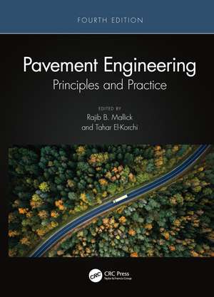 Pavement Engineering: Principles and Practice de Rajib B. Mallick