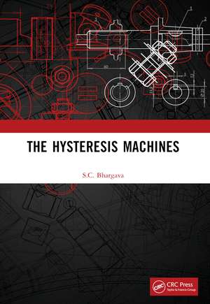 The Hysteresis Machines de S. C. Bhargava