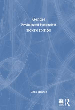 Gender: Psychological Perspectives de Linda Brannon