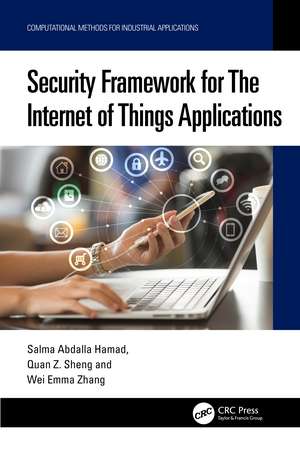 Security Framework for The Internet of Things Applications de Salma Abdalla Hamad