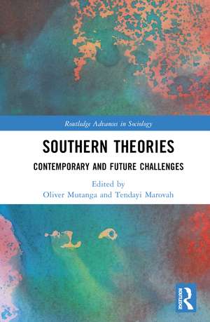 Southern Theories: Contemporary and Future Challenges de Oliver Mutanga