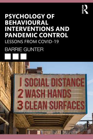 Psychology of Behavioural Interventions and Pandemic Control: Lessons from COVID-19 de Barrie Gunter