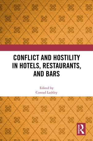 Conflict and Hostility in Hotels, Restaurants, and Bars de Conrad Lashley