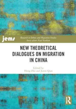 New Theoretical Dialogues on Migration in China de Hong Zhu