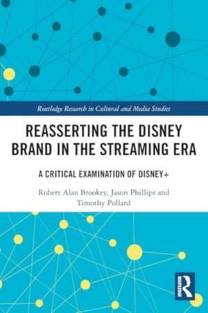 Reasserting the Disney Brand in the Streaming Era: A Critical Examination of Disney+ de Robert Alan Brookey