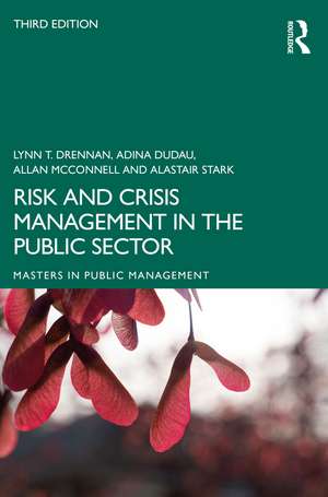 Risk and Crisis Management in the Public Sector de Lynn T. Drennan