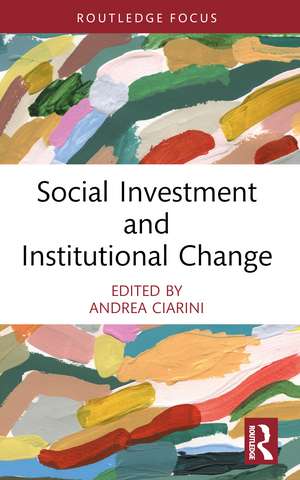 Social Investment and Institutional Change de Andrea Ciarini