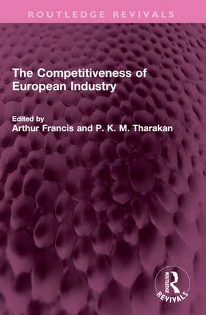 The Competitiveness of European Industry de Arthur Francis