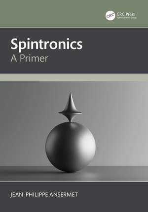 Spintronics: A Primer de Jean-Philippe Ansermet