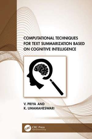 Computational Techniques for Text Summarization based on Cognitive Intelligence de K. Umamaheswari