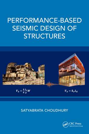 Performance-Based Seismic Design of Structures de Satyabrata Choudhury