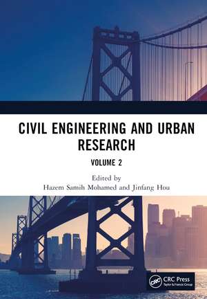 Civil Engineering and Urban Research, Volume 2: Proceedings of the 4th International Conference on Civil Architecture and Urban Engineering (ICCAUE 2022), Xining, China, 24–26 June 2022 de Hazem Samih Mohamed