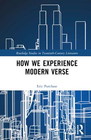 How We Experience Modern Verse de Eric Purchase
