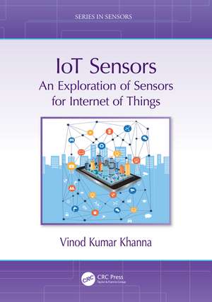 IoT Sensors: An Exploration of Sensors for Internet of Things de Vinod Kumar Khanna