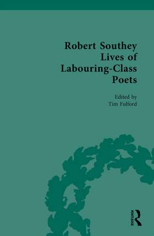 Robert Southey Lives of Labouring-Class Poets de Tim Fulford